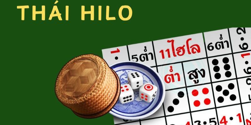 Thái Hilo là gì – tại sao cần phải nắm rõ luật chơi 